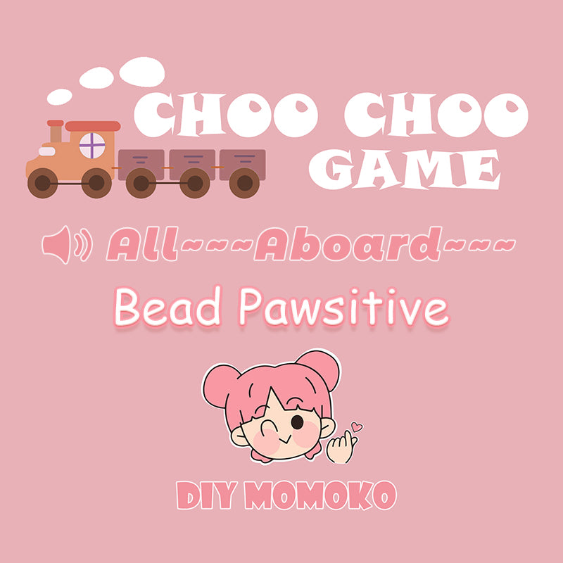 【Z007】 Choo Choo Game -  Bead Pawsitive